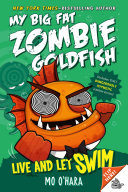 My_big_fat_zombie_goldfish_Live_and_let_swim