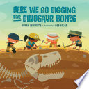 Here_We_Go_Digging_for_Dinosaur_Bones