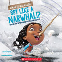 What_if_You_Could_Spy_Like_a_Narwhal__