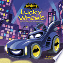 Lucky_Wheels__Dc_Batman_Batwheels_Rpara_