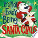 It_s_Not_Easy_Being_Santa_Claus