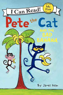 Pete the Cat and the Bad Banana