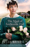 The maid of Fairbourne Hall