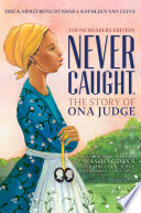 Never_caught__the_story_of_Ona_Judge