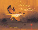 Welcome__Brown_Bird