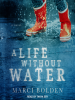 A_Life_Without_Water