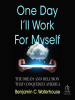 One_Day_I_ll_Work_for_Myself