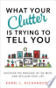 What_your_clutter_is_trying_to_tell_you