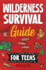 Wilderness_Survival_Guide_for_Teens