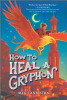 How_To_Heal_a_Gryphon
