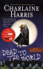 Dead_to_the_world___a_Southern_Vampire_novel