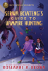Serwa_Boateng_s_Guide_To_Vampire_Hunting