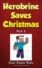 Herobrine_saves_Christmas