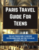 Paris_Travel_Guide_for_Teens