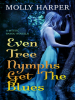 Even_Tree_Nymphs_Get_the_Blues