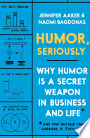 Humor__Seriously___Why_Humor_is_a_Secret_Weapon_in_Business_and_Life