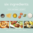 Six_ingredients_with_Six_Sisters__Stuff