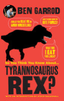 So_you_think_you_know_about____tyrannosaurus_rex_