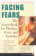 Facing_fears__the_sourcebook_for_phobias__fears__and_anxieties