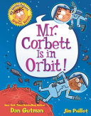 My_Weird_School_Graphic_Novel____1___Mr__Corbett_is_in_Orbit