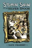 The_Silver_Spoon_of_Solomon_Snow