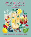 Mocktails__Cordials__Syrups__Infusions_And_More