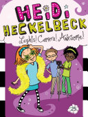 Heidi_Heckelbeck_and_Lights__Camera__Awesome_
