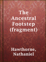 The_Ancestral_Footstep__fragment_