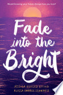 Fade_into_the_Bright