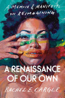 A_Renaissance_Of_Our_Own