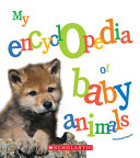 My_encyclopedia_of_baby_animals