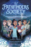The_mystery_of_the_Moon_Tower___The_Pathfinders_Society__vol__1__